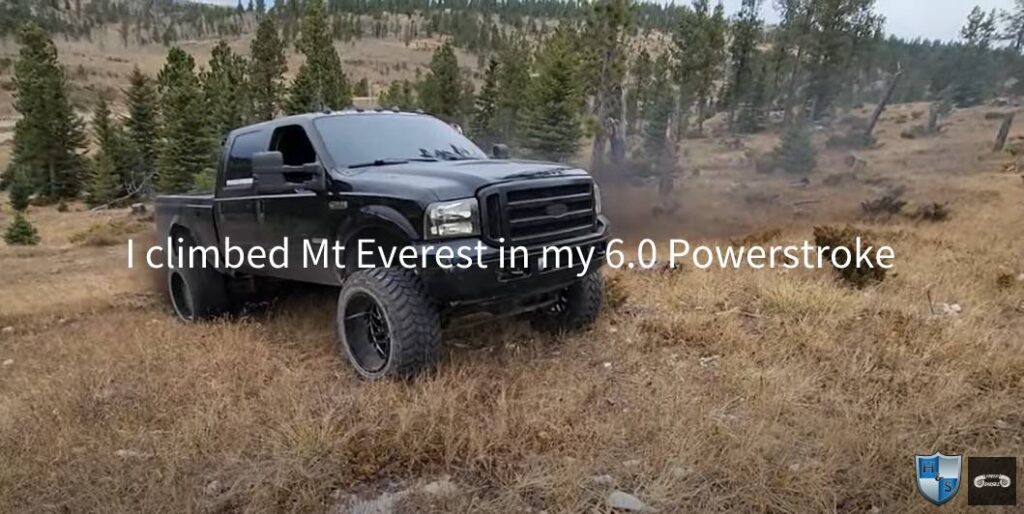 I climbed Mt Everest in my 6.0 Powerstroke https://handsminimaxx.com