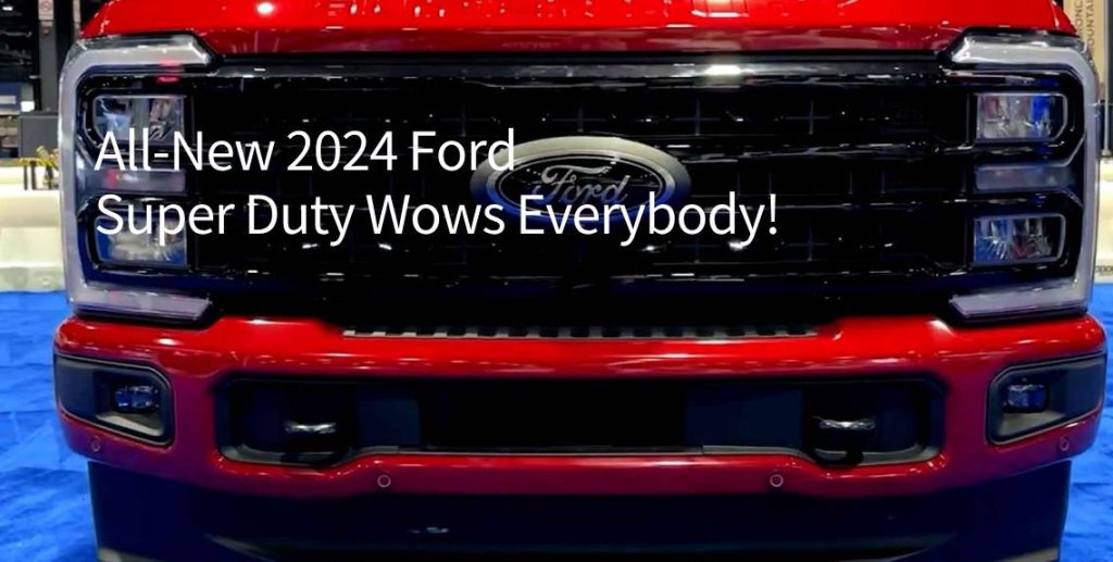 All-New 2024 Ford Super Duty Wows Everybody! https://handsminimaxx.com