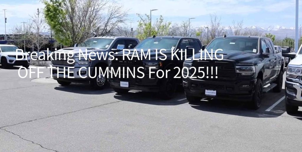 Breaking News RAM IS KILLING OFF THE CUMMINS For 2025!!! https://handsminimaxx.com