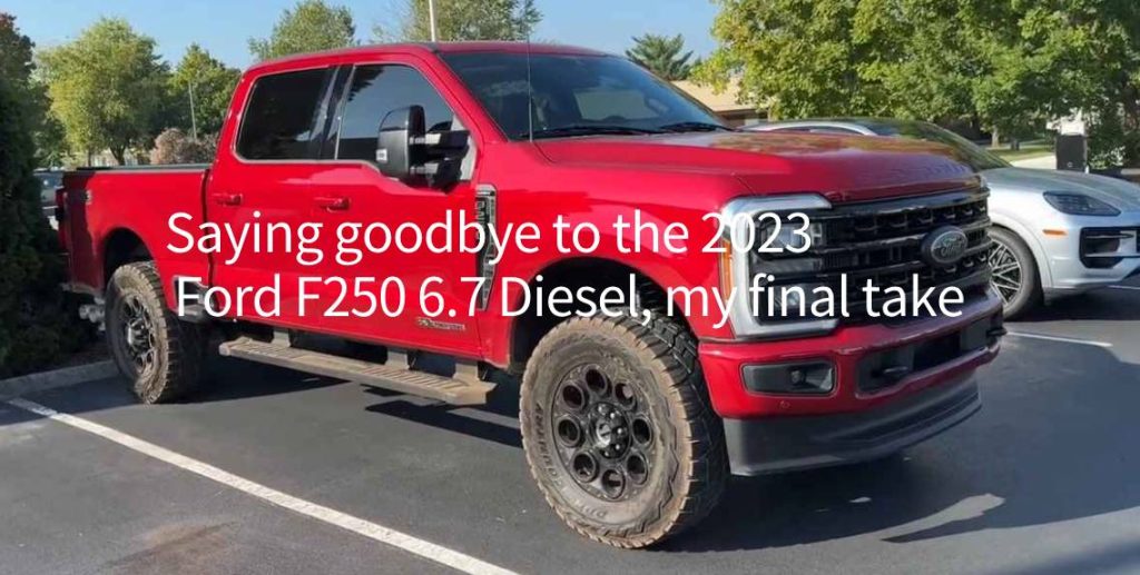 Saying goodbye to the 2023 Ford F250 6.7 Diesel, my final take https://handsminimaxx.com