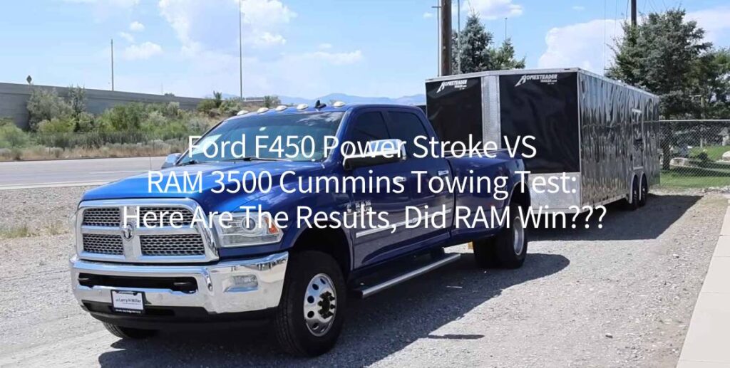 Ford F450 Power Stroke VS RAM 3500 Cummins Towing Test Here Are The Results, Did RAM Win https://handsminimaxx.com