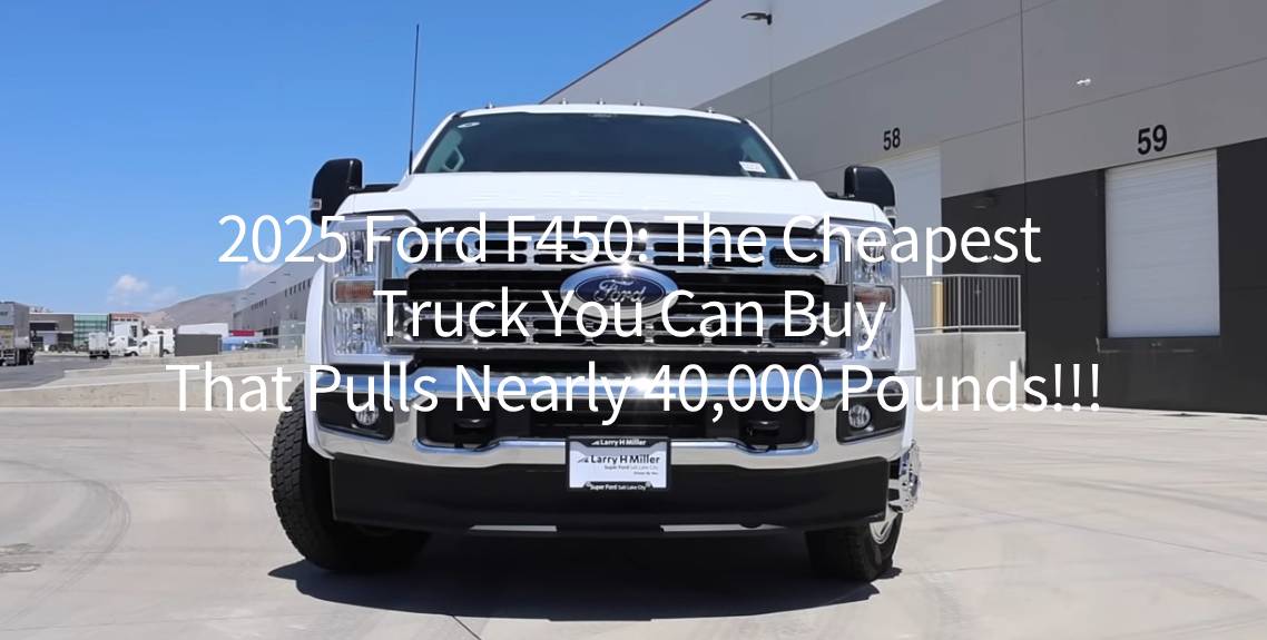 2025 Ford F450 The Cheapest Truck You Can Buy That Pulls Nearly 40,000 Pounds!!! https://handsminimaxx.com